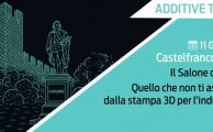 3DZ - Il Salone del 3D. Tappa dell'Additive Tour 2025 a Castelfranco Veneto, 11 giugno 2025